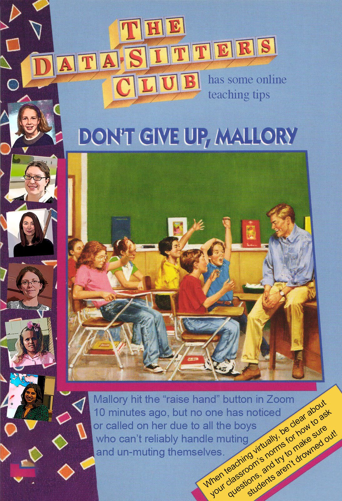 Don't give up, Mallory! Having clear guidelines for asking questions in Zoom classes is important.