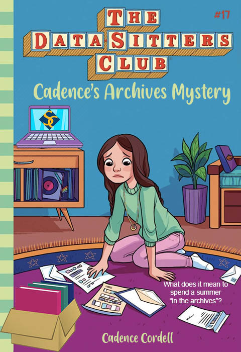 DSC #17: Cadence's Archives Mystery