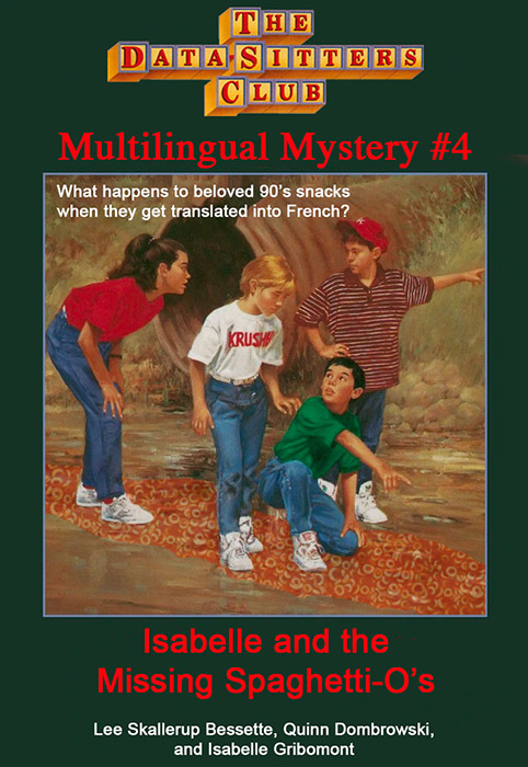 DSC Multilingual Mystery #4: Isabelle and the Missing Spaghetti O's