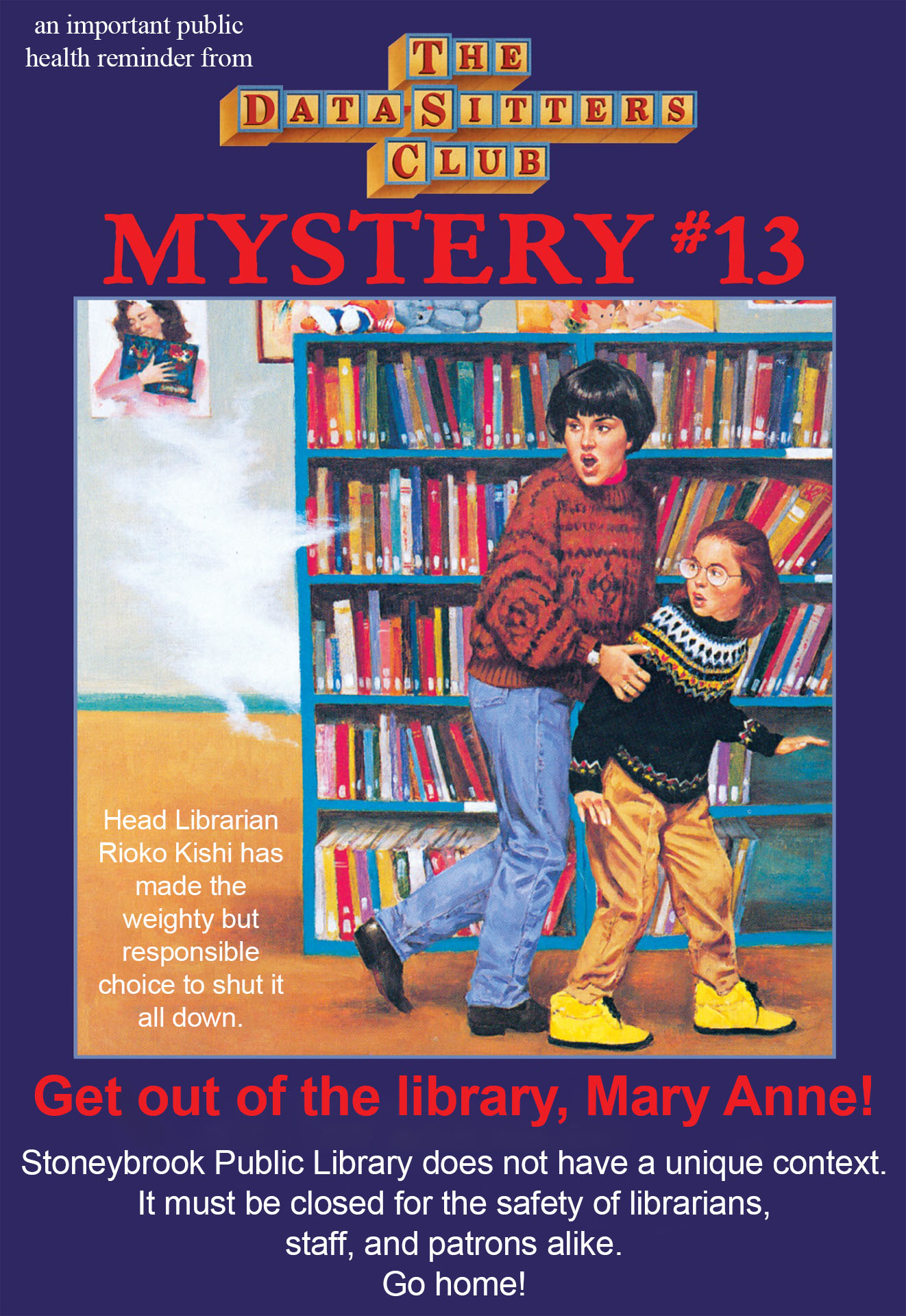 Get out of the library, Mary Anne!