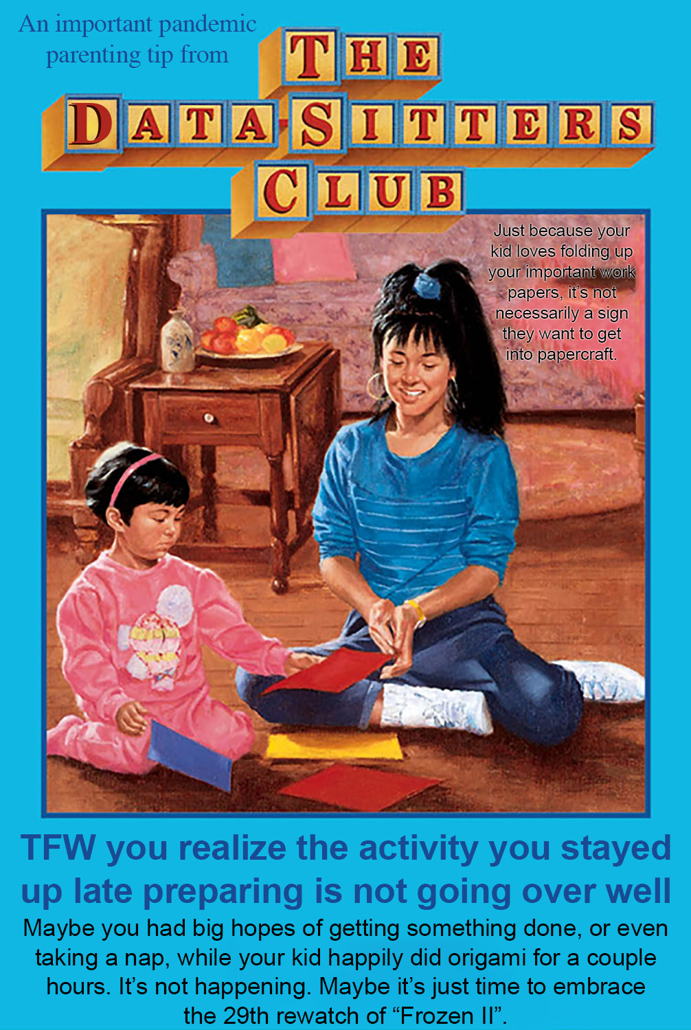 It's hard keeping kids entertained.