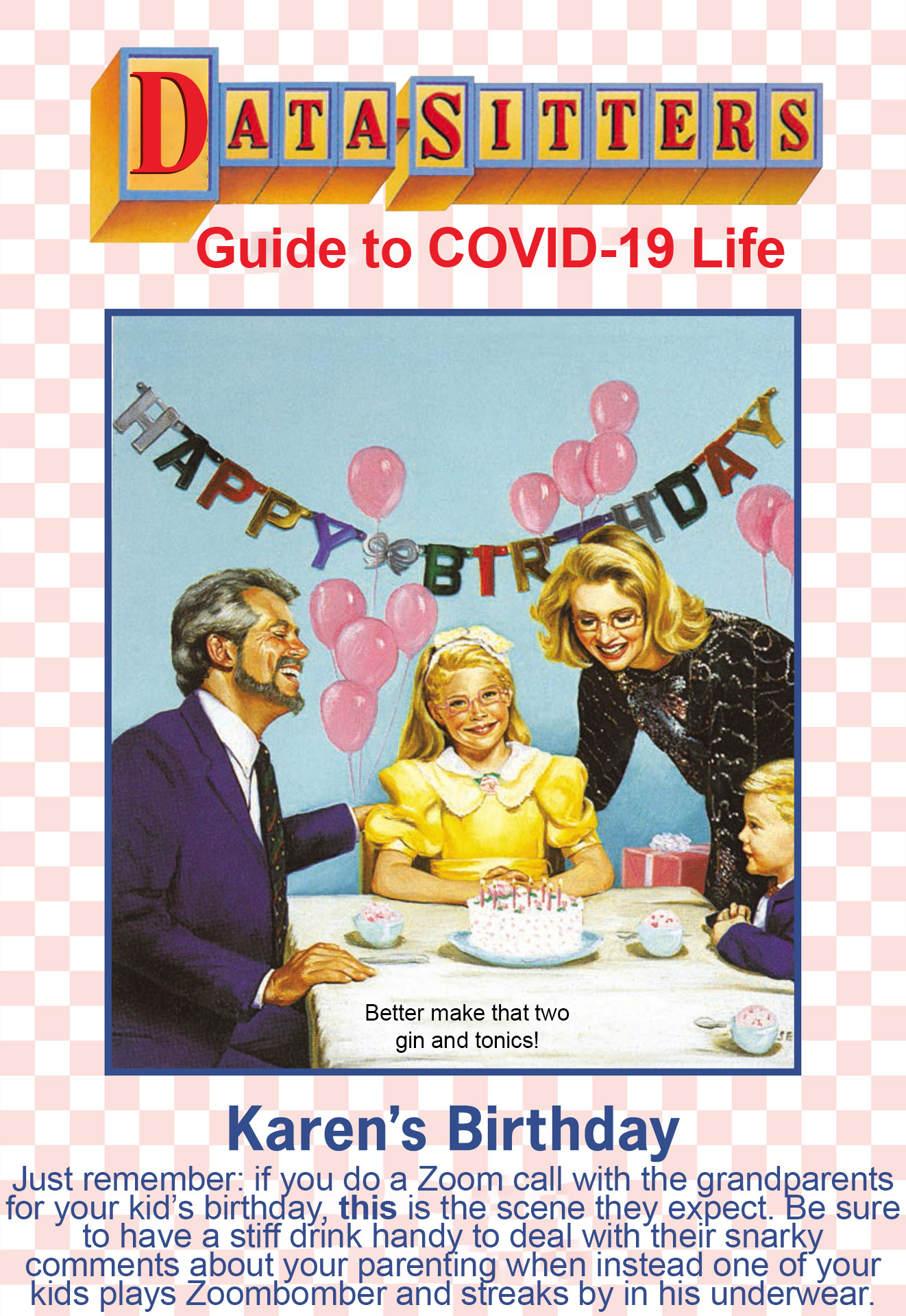 Virtual birthday parties are a disaster.